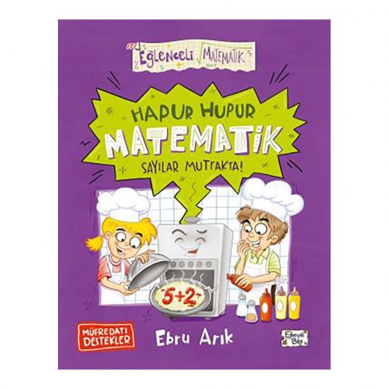 EĞLENCELİ BİLGİ TİMAŞ /  HAPUR HUPUR MATEMATİK  - SAYILAR MUTFAKTA
