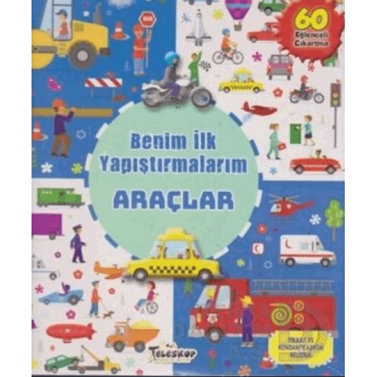 TELESKOP / BENİM İLK YAPIŞTIRMALARIM - ARAÇLAR