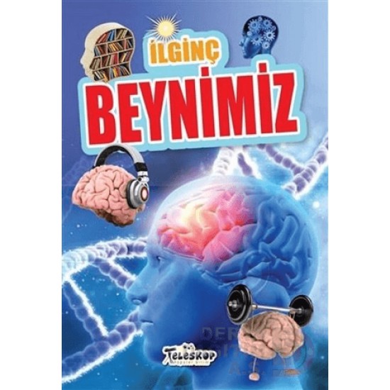 TELESKOP / İLGİNÇ BEYNİMİZ