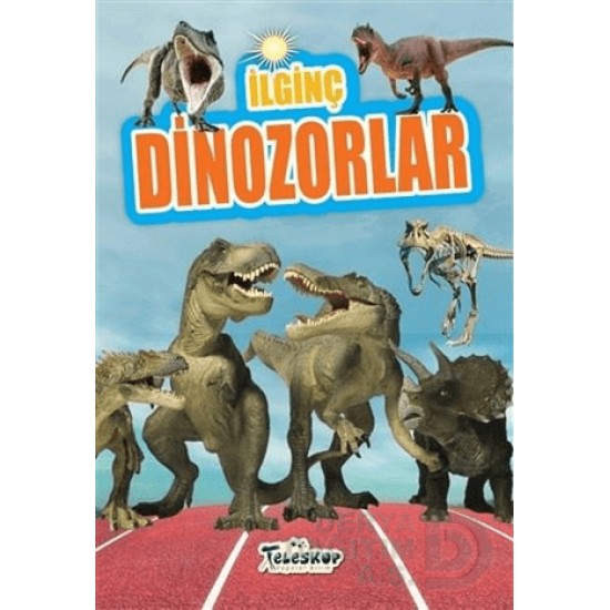 TELESKOP / İLGİNÇ DİNOZORLAR