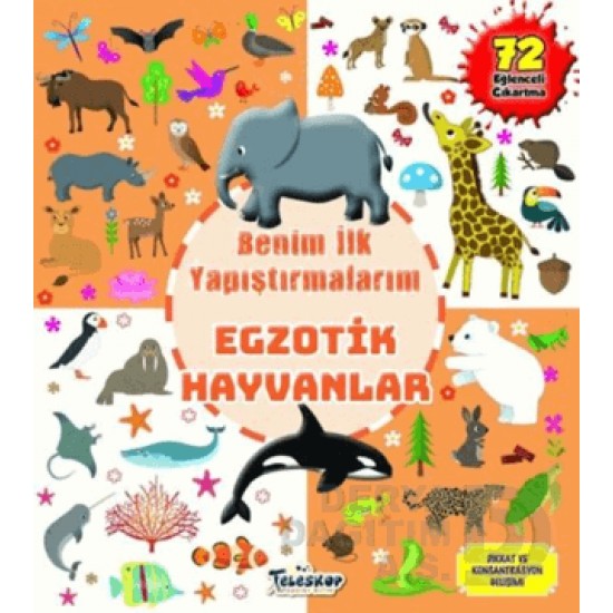TELESKOP / BENİM İLK YAPIŞTIRMALARIM - EGZOTİK HAYVANLAR