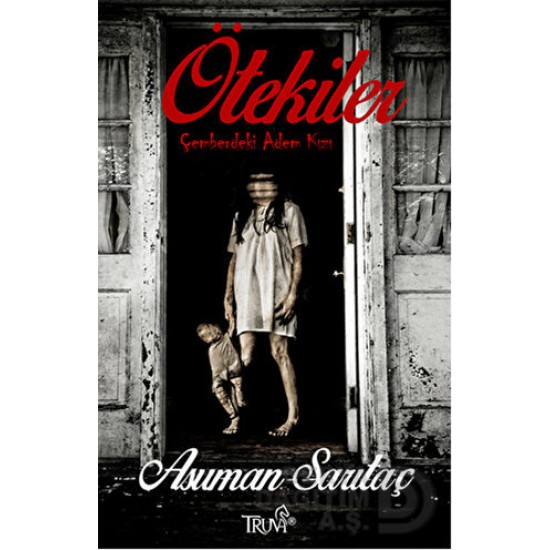 TRUVA / ÖTEKİLER / ASUMAN SARITAÇ