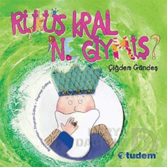 TUDEM /  RÜKÜŞ KRAL NE GİYMİŞ