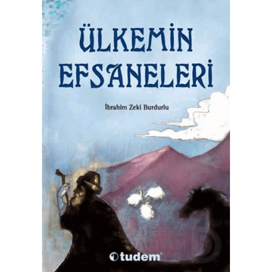 TUDEM /  ÜLKEMİN EFSANELERİ