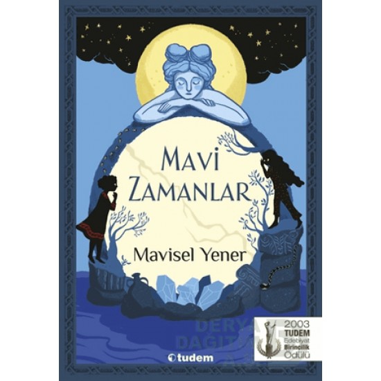 TUDEM /  MAVİ ZAMANLAR (57847 YENİ BASKI)