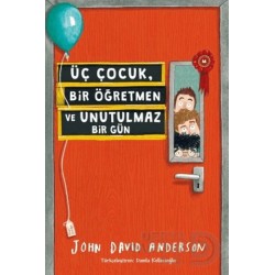 TUDEM /  ÜÇ ÇOCUK BİR ÖĞRETMEN VE UNUTULMAZ BİR GÜN