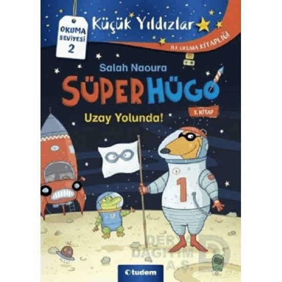 TUDEM /  SÜPER HÜGO 5. KİTAP - UZAY YOLUNDA