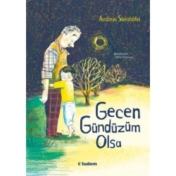 TUDEM  /  GECEN GÜNDÜZÜM OLSA