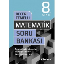 TUDEM /  8.SINIF BECERİ TEMELLİ MATEMATİK SORU BANKASI