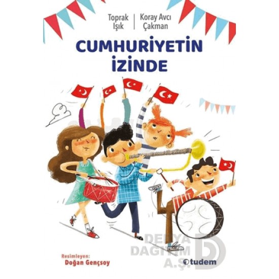 TUDEM  / CUHHURİYETİN İZİNDE