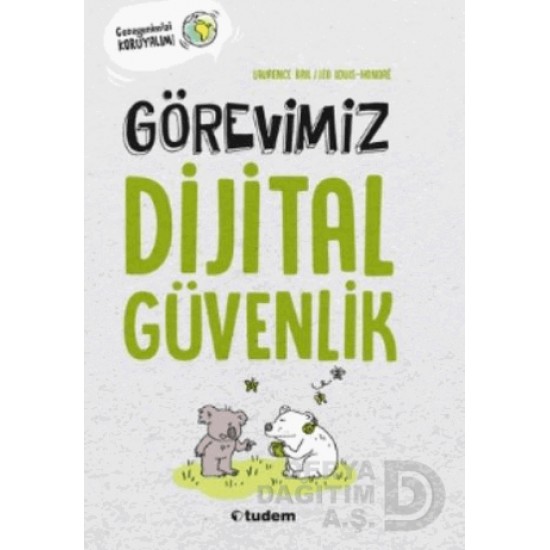 TUDEM  / GÖREVİMİZ DİJİTAL GÜVENLİK