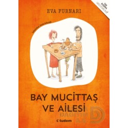 TUDEM /  BAY MUCİTTAŞ VE AİLESİ