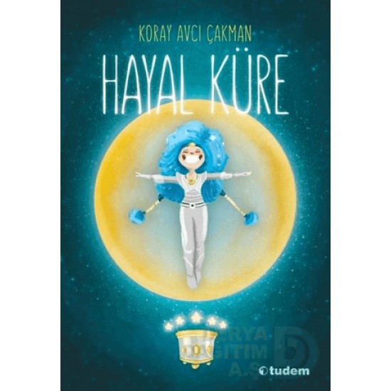 TUDEM  / HAYAL KÜRE / KORAY AVCI