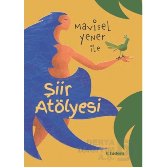 TUDEM / MAVİSEL YENER İLE ŞİİR ATELYESİ