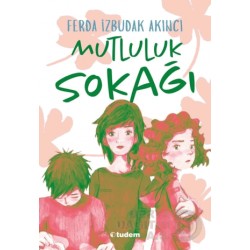 TUDEM /  MUTLULUK SOKAĞI