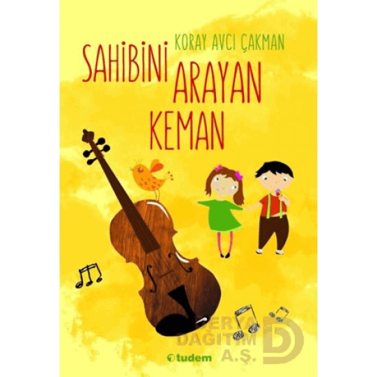 TUDEM  / SAHİBİNİ ARAYAN KEMAN