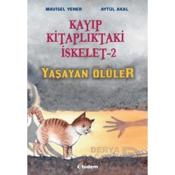 TUDEM /  KAYIP KİTAPTAKİ İSKELET 2 YAŞAYAN ÖLÜLER