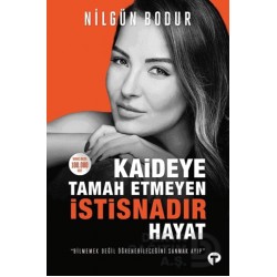 TURKUVAZ / KAİDEYE TAMAH ETMEYEN İSTİSNADIR HAYAT