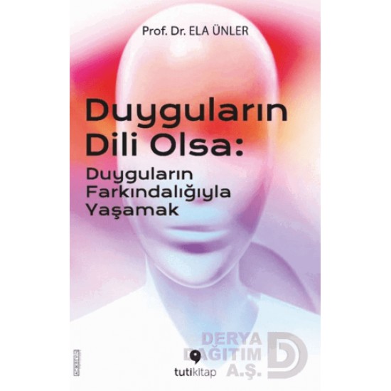 TUTİKİTAP / DUYGULARIN DİLİ OLSA
