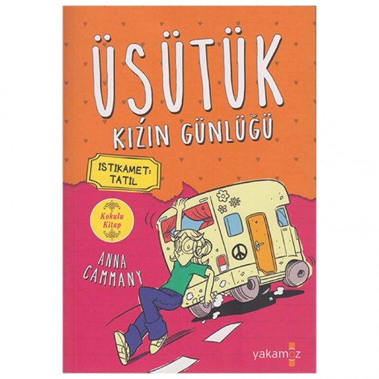 YAKAMOZ / ÜŞÜTÜK KIZIN GÜNLÜĞÜ 3