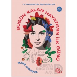 YAN PASAJ / BUGÜN KALAN HAYATIMIN İLK GÜNÜ