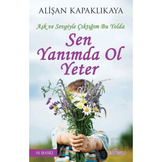 YEDİVEREN / SEN YANIMDA OL YETER / A.KAPAKLIKAYA