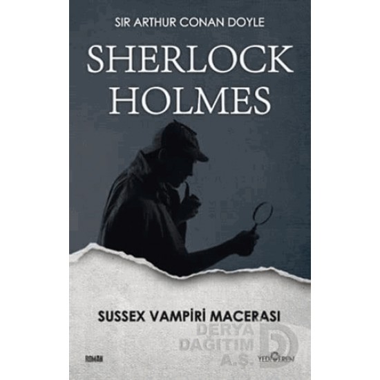 YEDİVEREN / SHERLOCK H.-  SUSSEX VAMPİRİ MACERASI