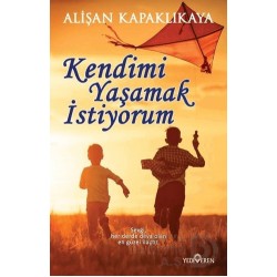 YEDİVEREN / KENDİMİ YAŞAMAK İSTİYORUM / A.KAPAKLI