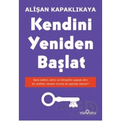 YEDİVEREN / KENDİNİ YENİDEN BAŞLAT / A.KAPAKLIKAYA
