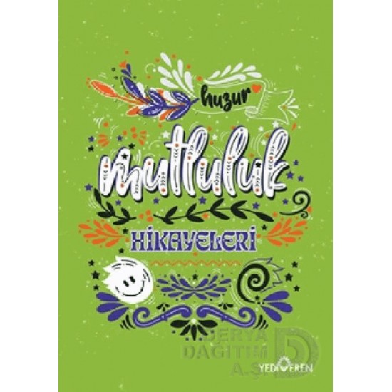 YEDİVEREN / MUTLULUK HİKAYELERİ