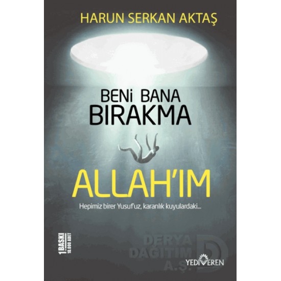 YEDİVEREN / BENİ BANA BIRAKMA ALLAHIM