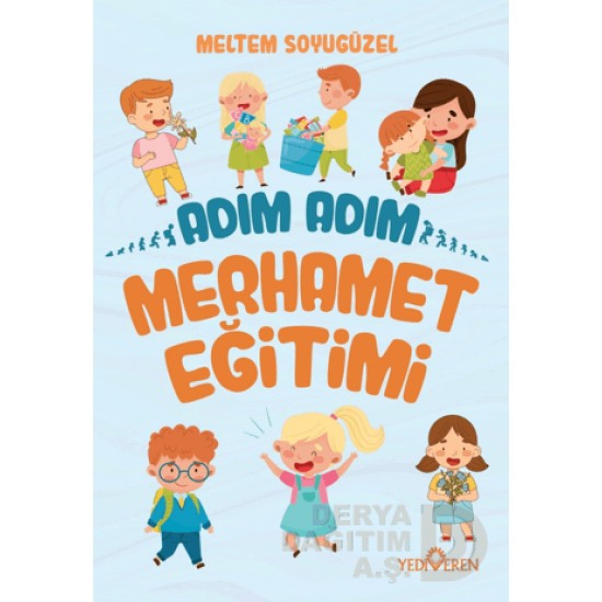 YEDİVEREN / ADIM ADIM - MERHAMET EĞİTİMİ