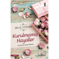 YEDİVEREN / KURULMAMIŞ HAYALLER / BİLAL CİVELEK