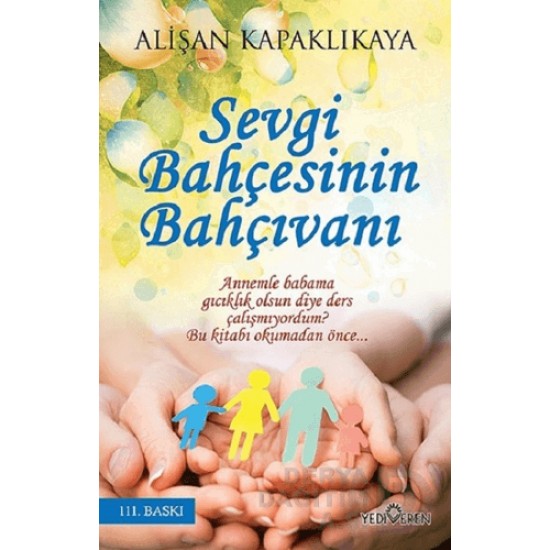 YEDİVEREN / SEVGİ BAHÇESİNİN BAHÇIVANI