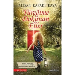 YEDİVEREN / YÜREĞİME DOKUNAN ELLER