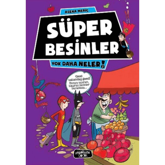 YEDİVEREN / SÜPER BESİNLER - 2 YOK DAHA NELER