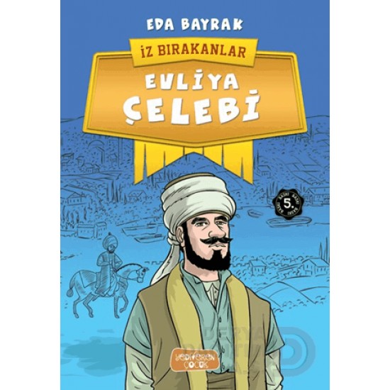 YEDİVEREN / EVLİYA ÇELEBİ - İZBIRAKANLAR