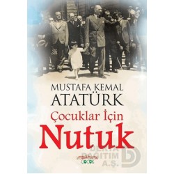 YEDİVEREN / ÇOCUKLAR İÇİN NUTUK