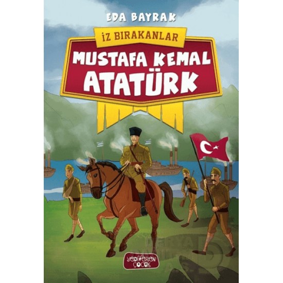 YEDİVEREN / MUSTAFA KEMAL ATATÜRK / EDA BAYRAK