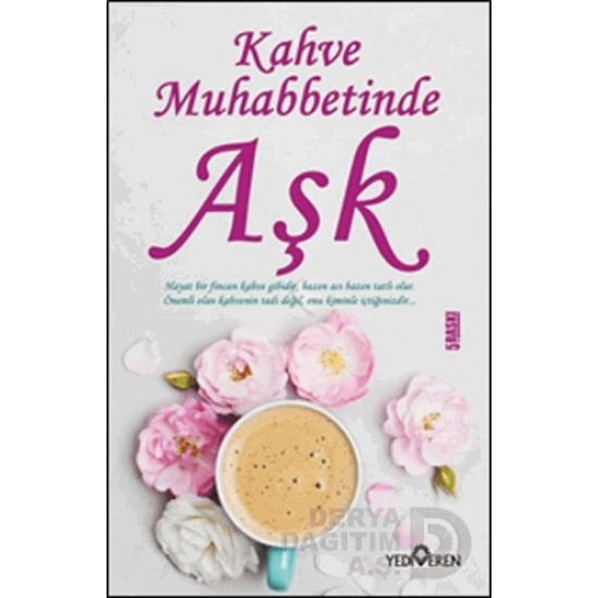 YEDİVEREN / KAHVE MUHABBETİNDE AŞK