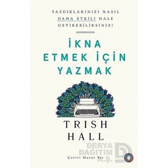 YEDİTEPE / İKNA ETMEK İÇİN YAZMAK (ORENDA)