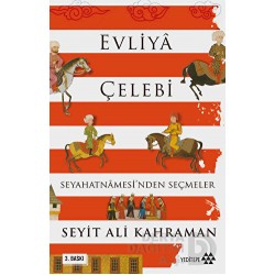 YEDİTEPE / EVLİYA ÇELEBİ SEYAHATNAMESİNDEN SEÇMELE