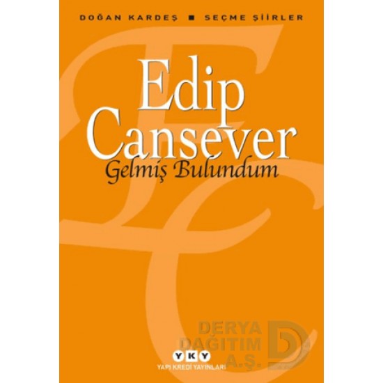 YKY / GELMİŞ BULUNDUM