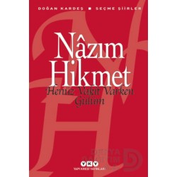 YKY / HENÜZ VAKİT VARKEN GÜLÜM