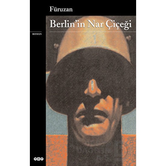 YKY / BERLİNİN NAR ÇİÇEĞİ