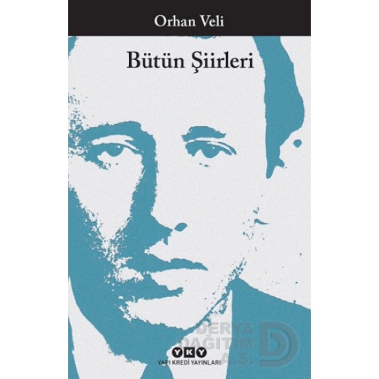 YKY / BÜTÜN ŞİİRLERİ -  ORHAN VELİ