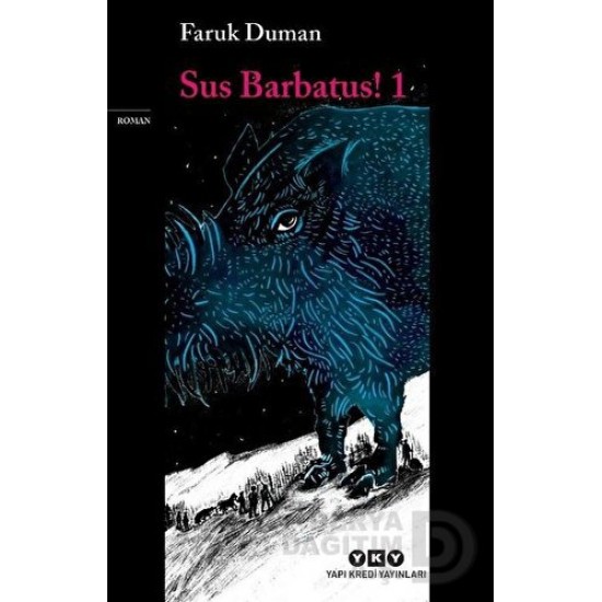 YKY / SUS BARBATUS ! 1