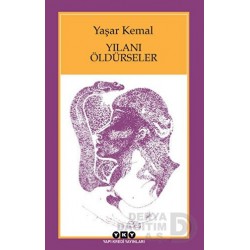YKY / YILANI ÖLDÜRSELER