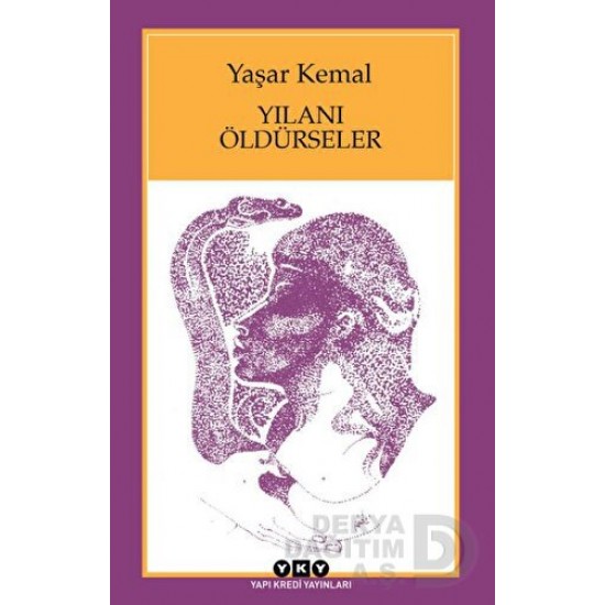 YKY / YILANI ÖLDÜRSELER