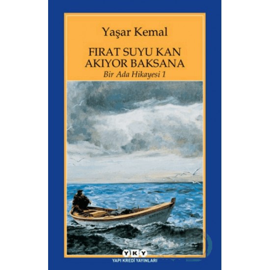 YKY / FIRAT SUYU KAN AKIYOR BAKSANA - YAŞAR KEMAL